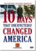 10 Days That Unexpectedly Changed America